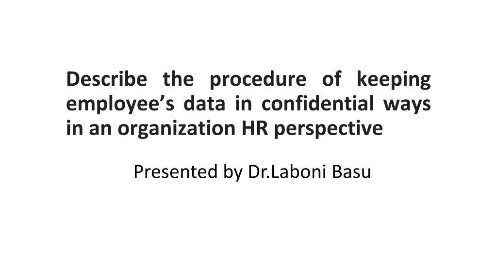 describe the procedure of keeping employee s data n.w