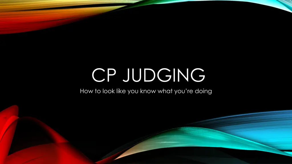 cp judging how to look like you know what n.w