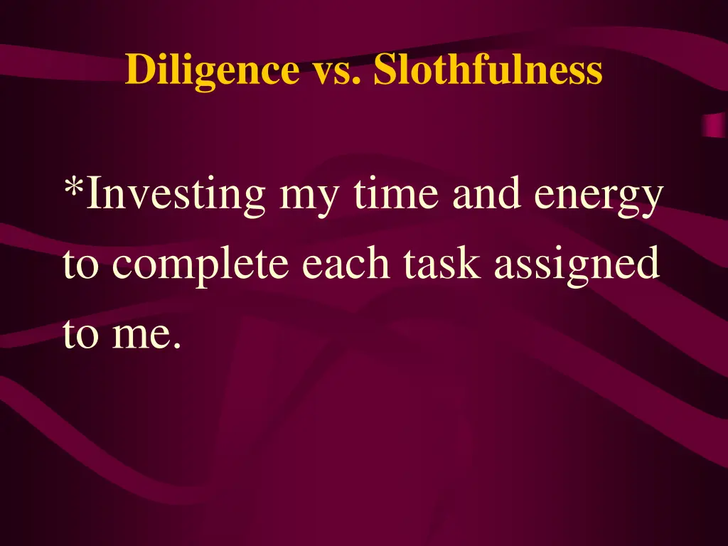 diligence vs slothfulness n.w