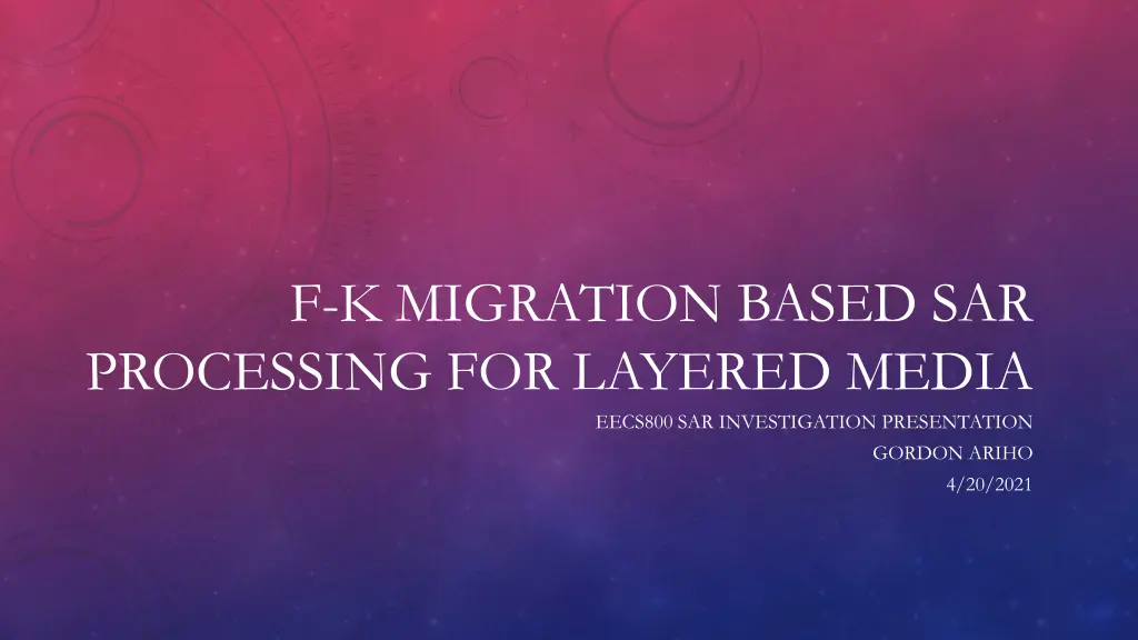 f k migration based sar processing for layered n.w