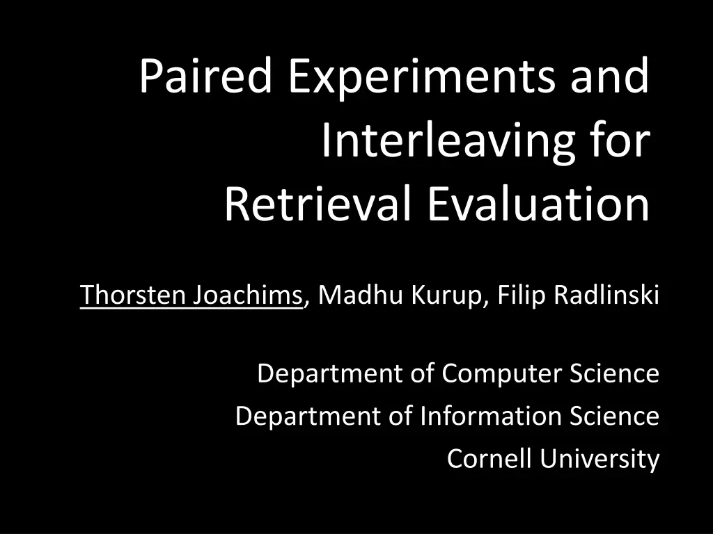 paired experiments and interleaving for retrieval n.w