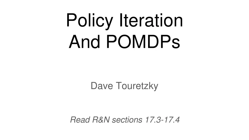 policy iteration and pomdps n.w