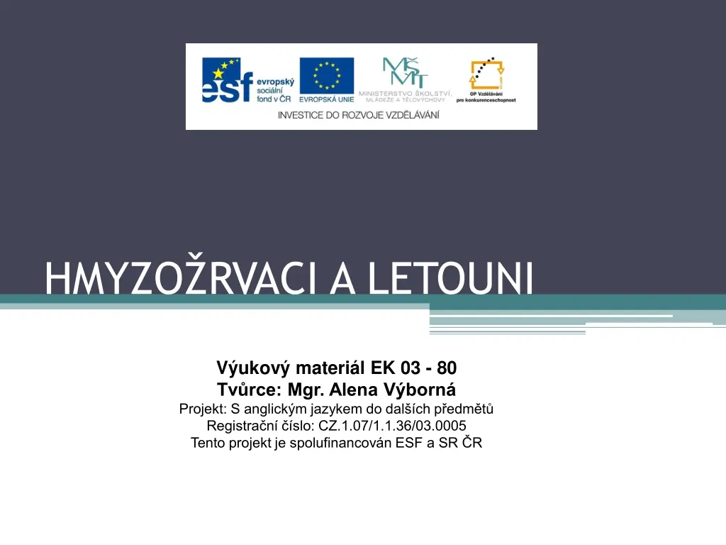 hmyzo rvaci a letouni n.w