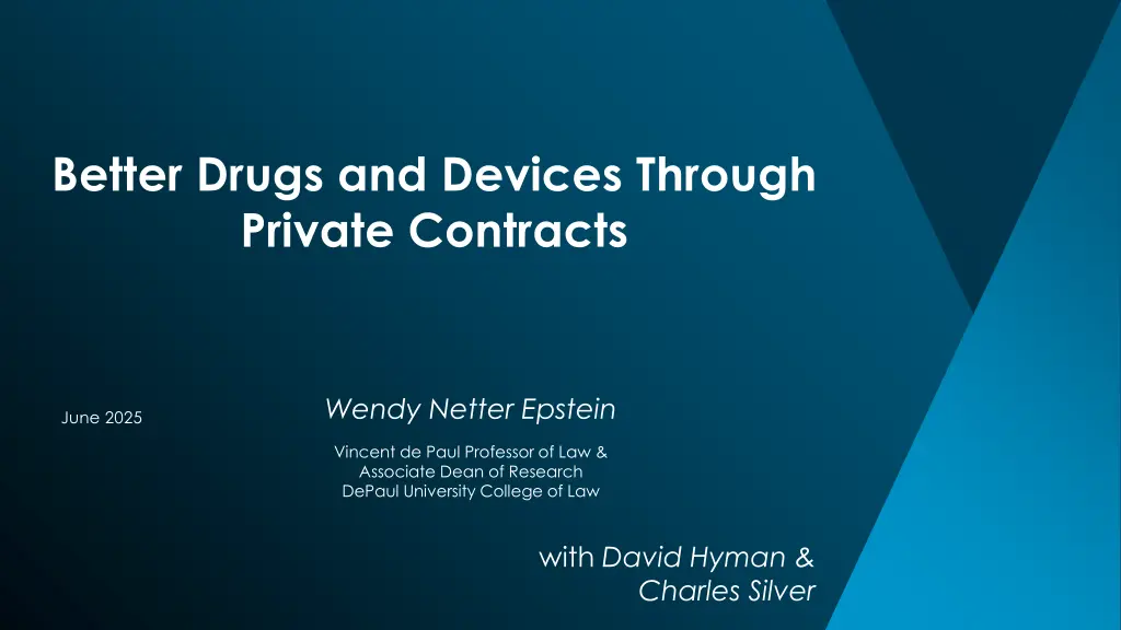 better drugs and devices through private contracts n.w