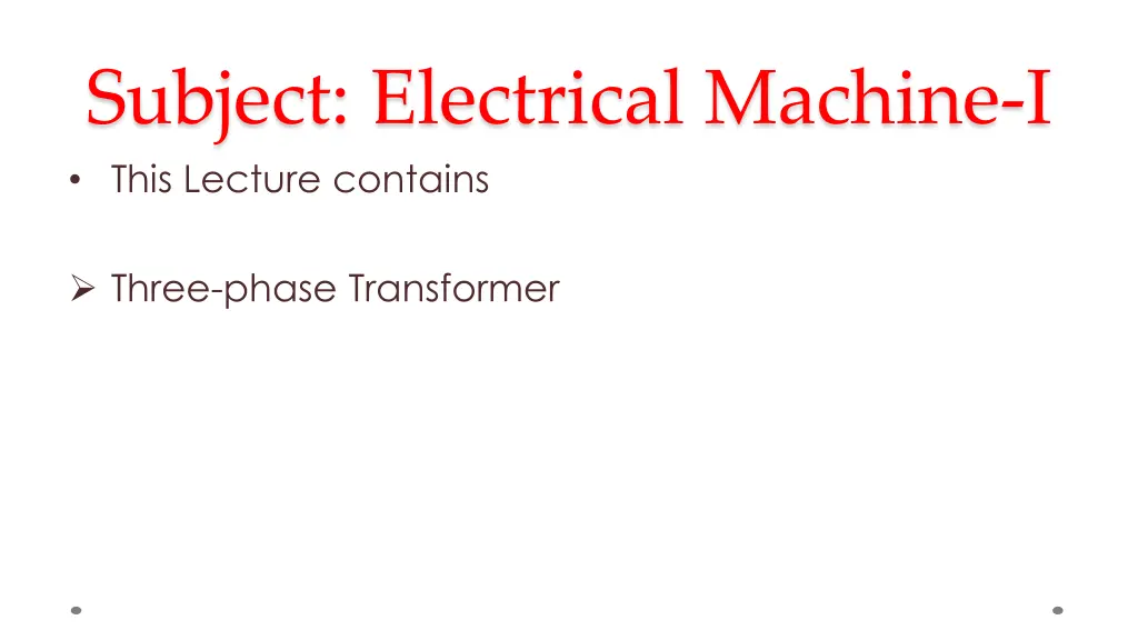 subject electrical machine i this lecture contains n.w