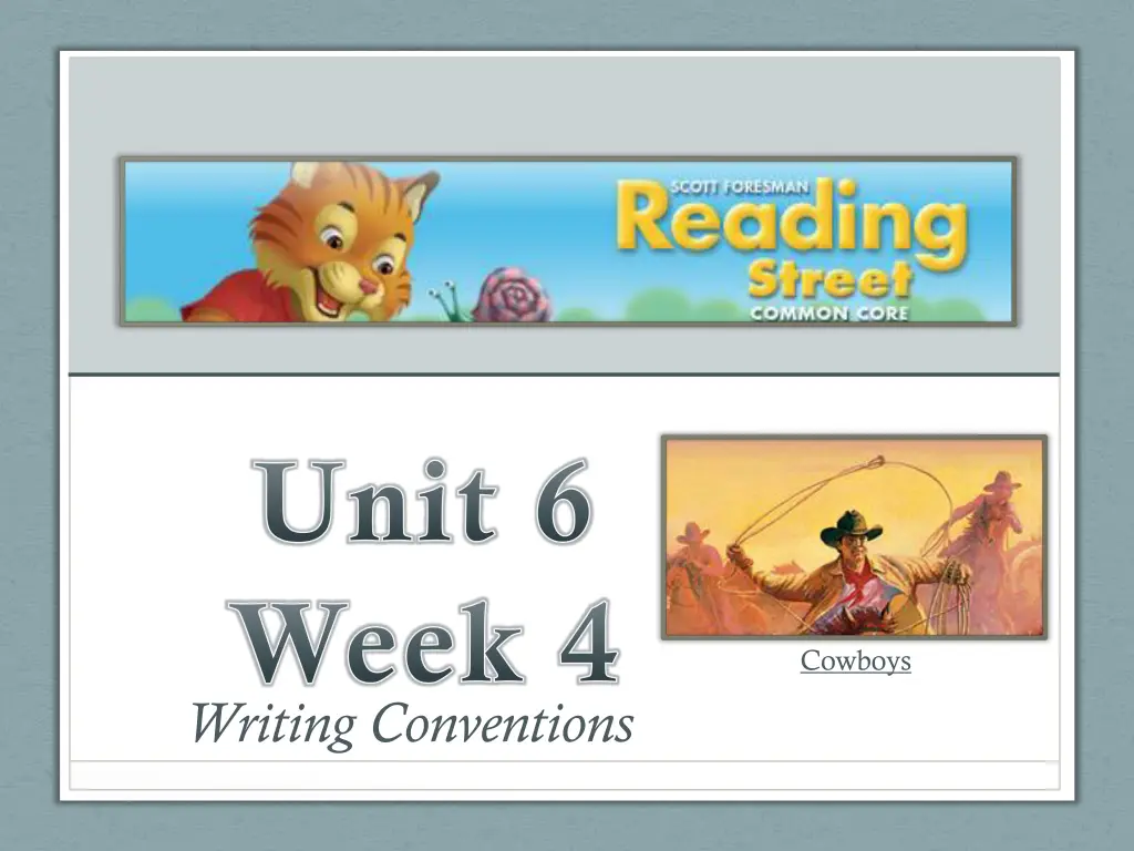 unit 6 week 4 writing conventions n.w