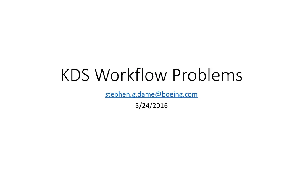 kds workflow problems n.w