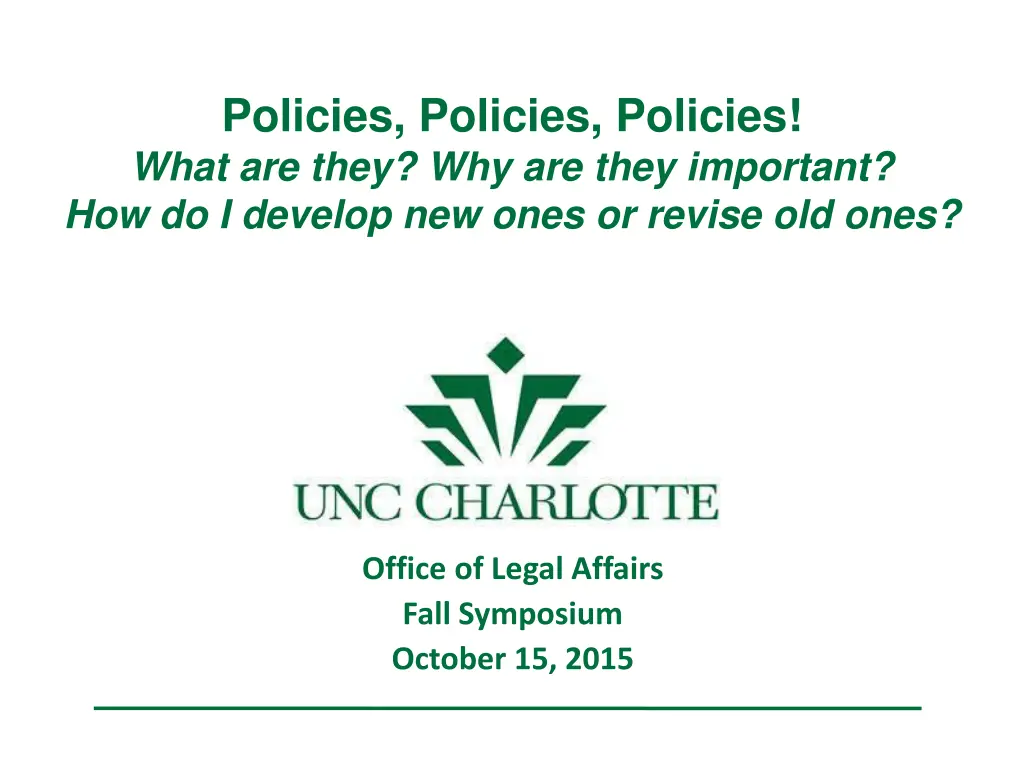 policies policies policies what are they n.w
