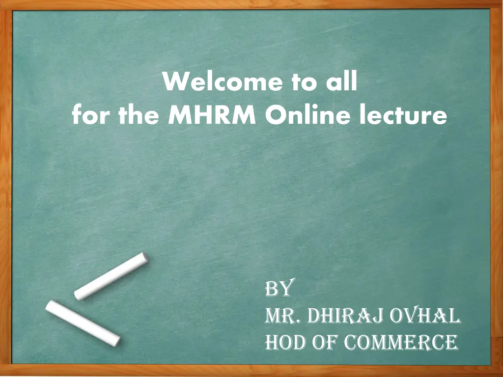 welcome to all for the mhrm online lecture n.w