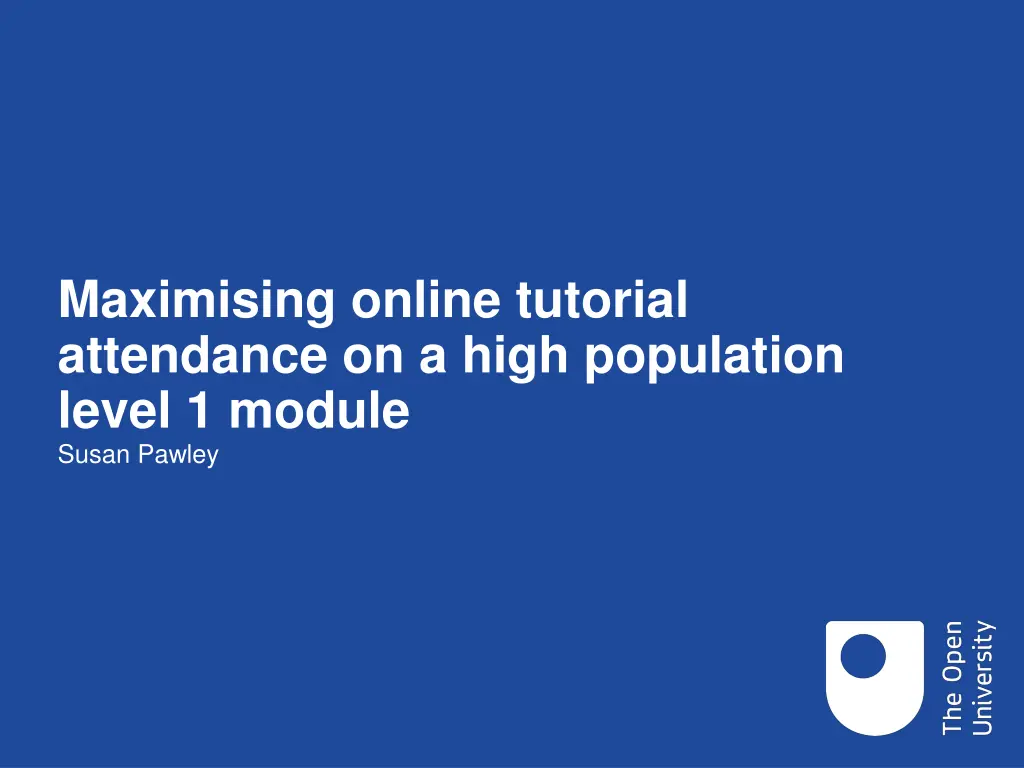maximising online tutorial attendance on a high n.w