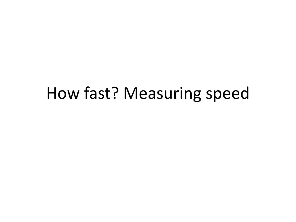 how fast measuring speed n.w