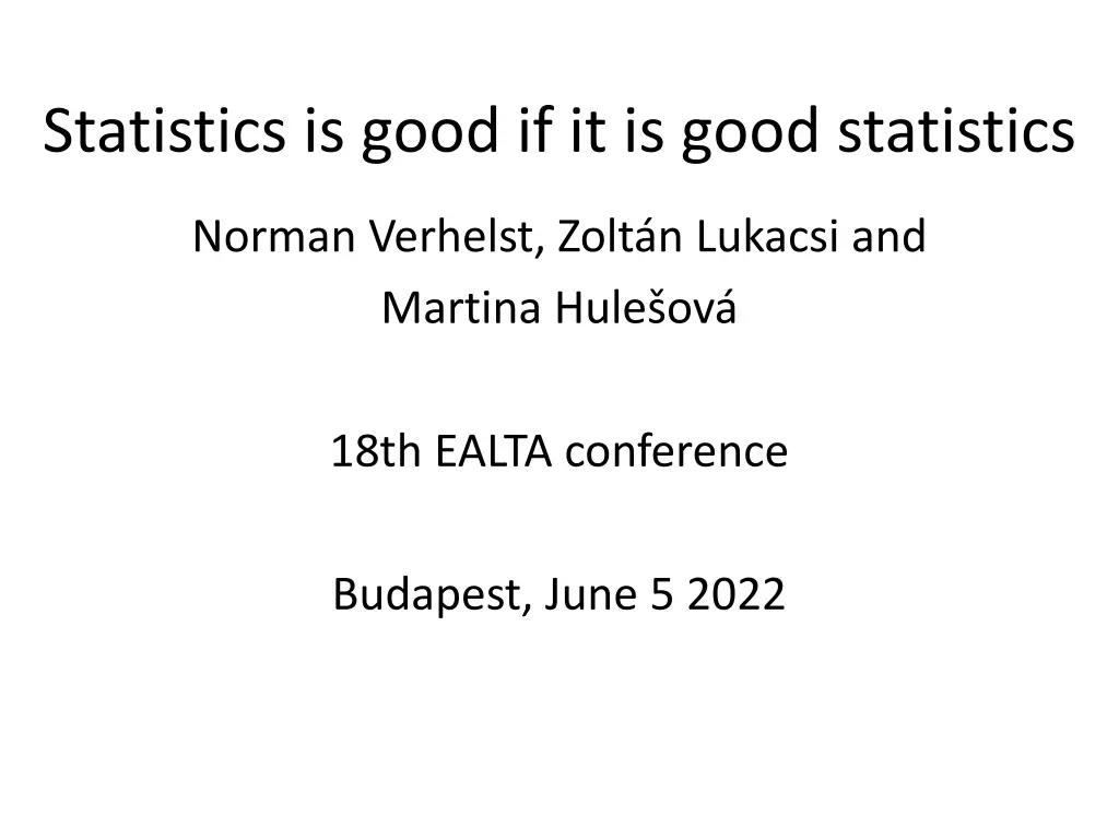 statistics is good if it is good statistics n.w