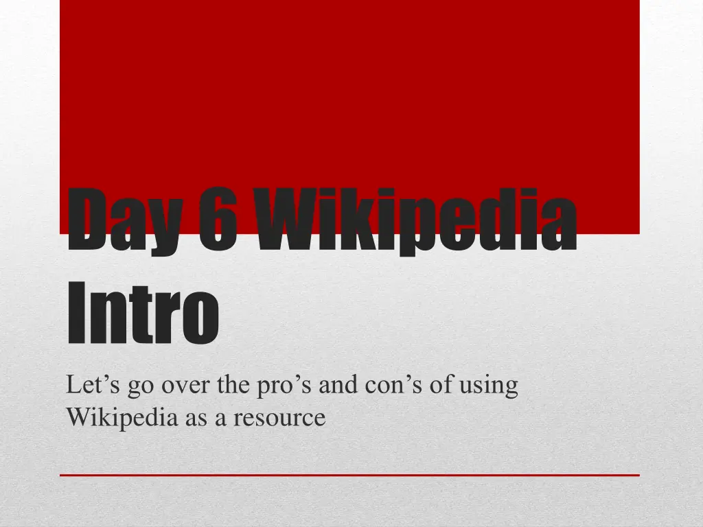 day 6 wikipedia intro let s go over n.w