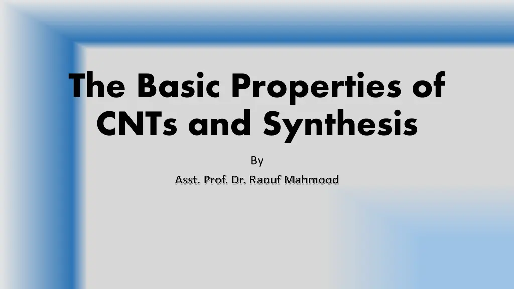the basic properties of cnts and synthesis n.w