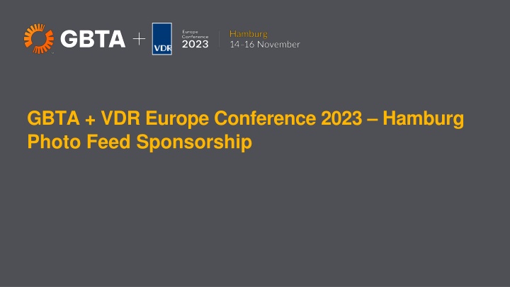 Exclusive Photo Feed Sponsorship Opportunity at GBTA + VDR Europe Conference 2023 Hamburg