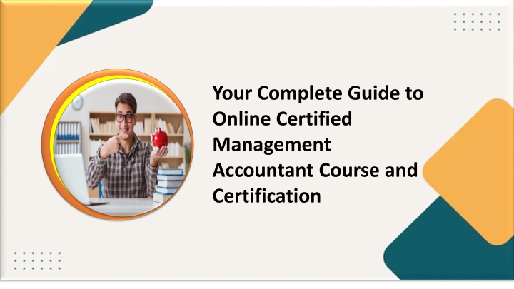 Your Complete Guide to Online Certified Management Accountant Course and Certification