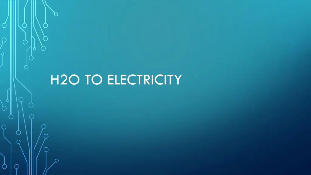 h2o to electricity n.w