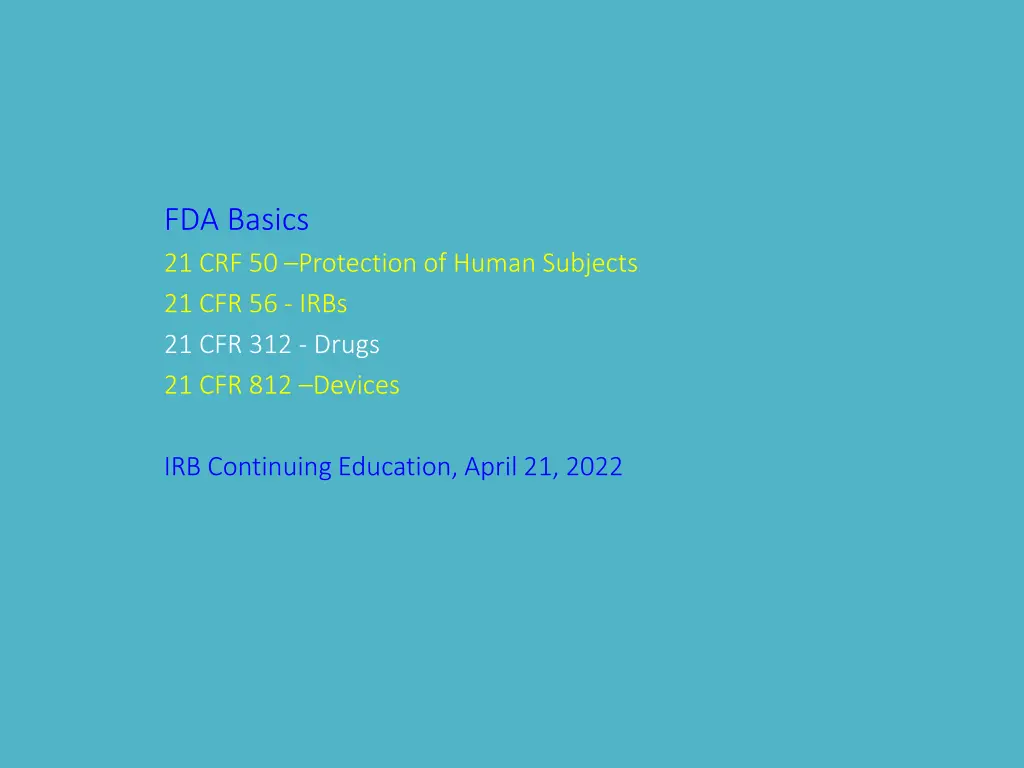 fda basics 21 crf 50 protection of human subjects n.w
