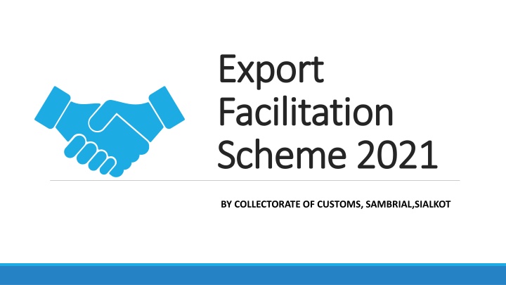 Export Facilitation Schemes for Small and Medium Exporters in Sialkot Region