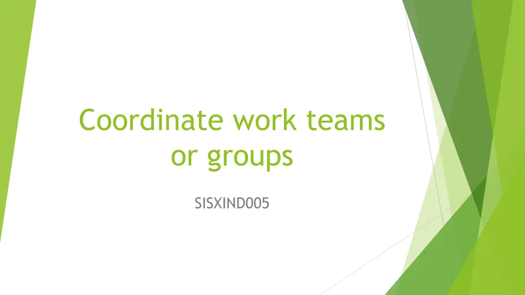 coordinate work teams or groups n.w