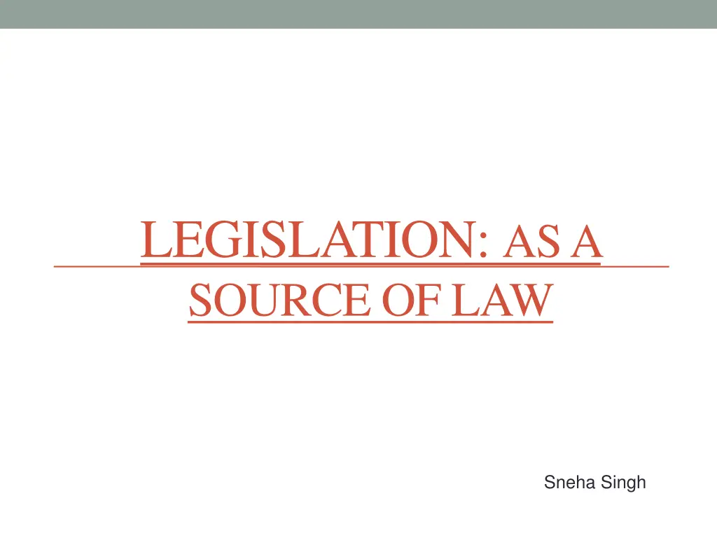 legislation as a source of law n.w