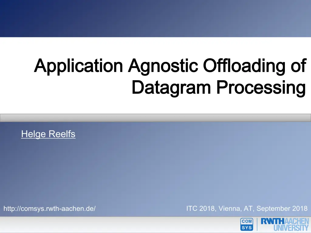 application agnostic offloading of application n.w