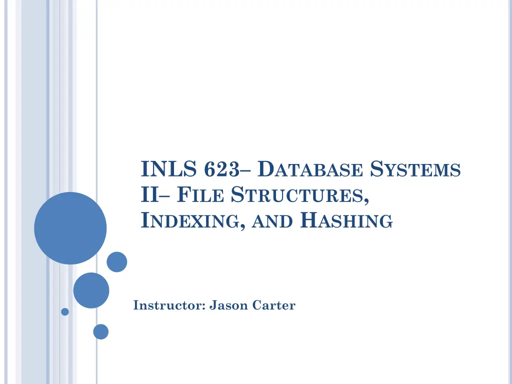 inls 623 d atabase s ystems ii f ile s tructures n.w
