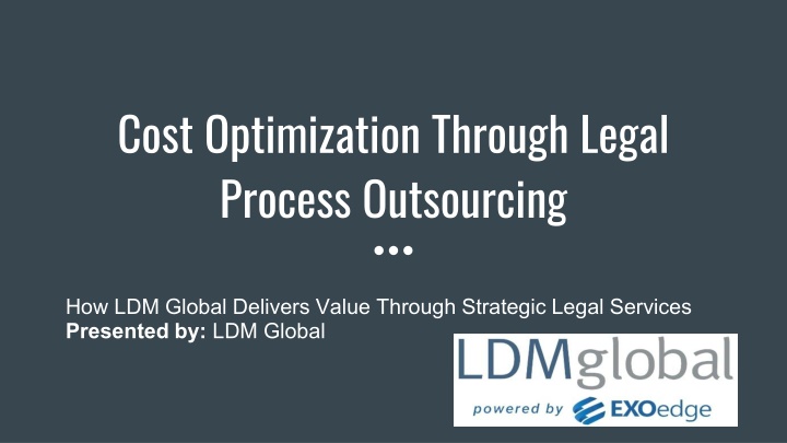 Cost Optimization Through Legal Process Outsourcing