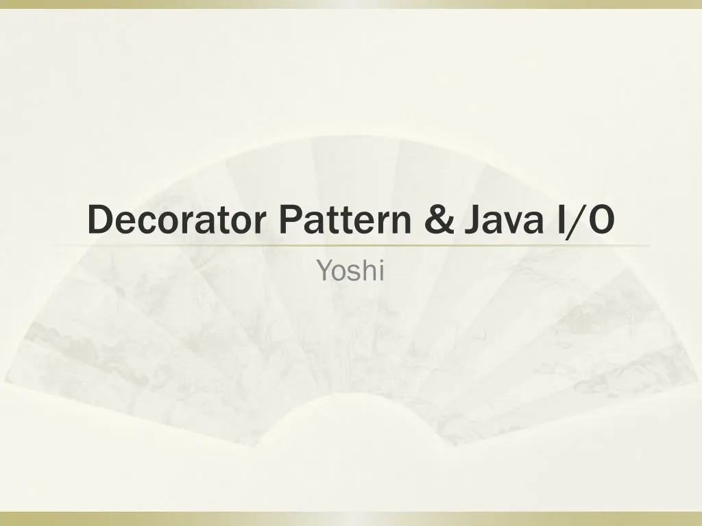 decorator pattern java i o yoshi n.w