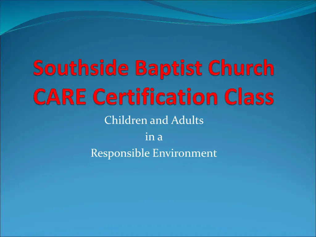 children and adults in a responsible environment n.w