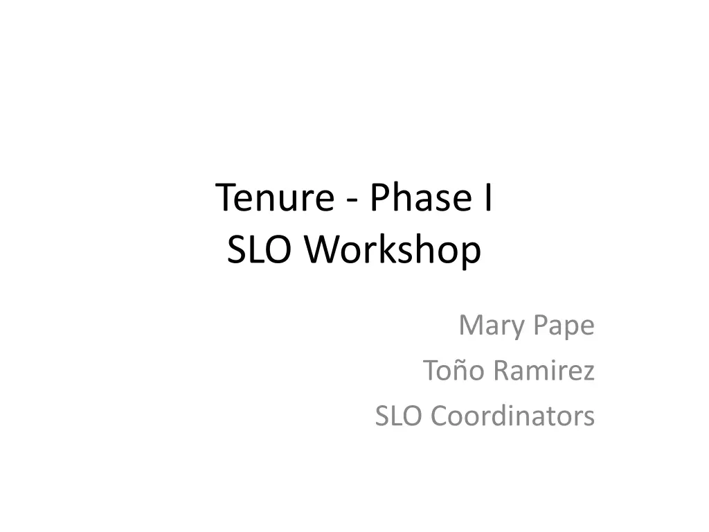 tenure phase i slo workshop n.w