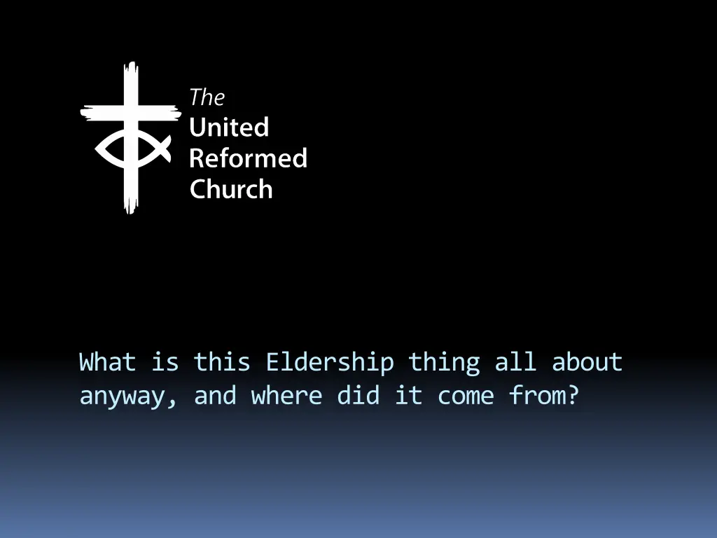 what is this eldership thing all about anyway n.w