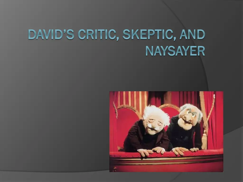 david s critic skeptic and david s critic skeptic n.w
