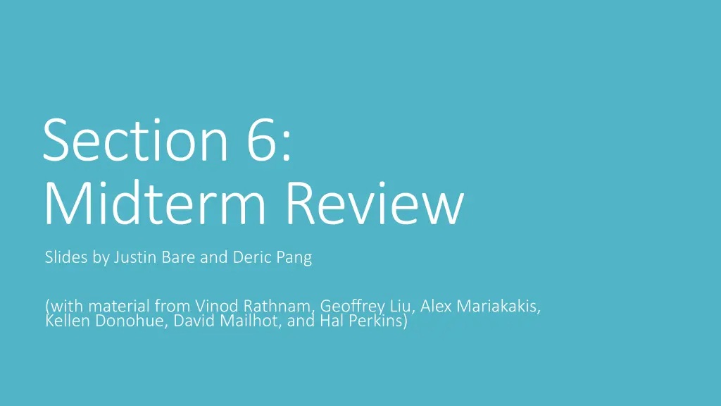 section 6 midterm review slides by justin bare n.w
