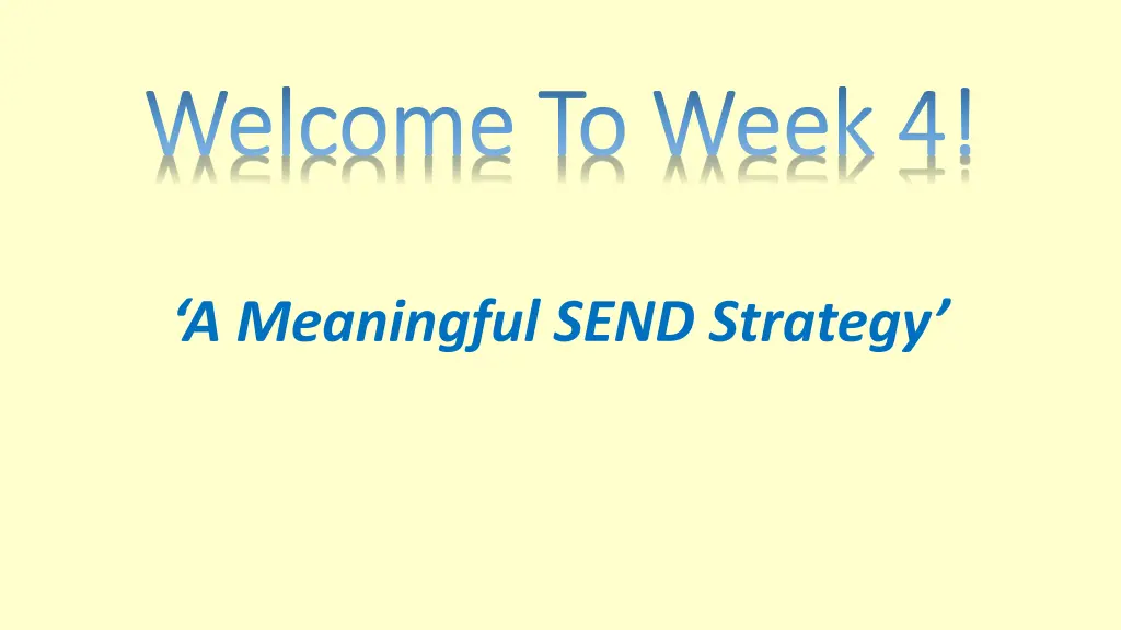 welcome to week 4 welcome to week 4 n.w