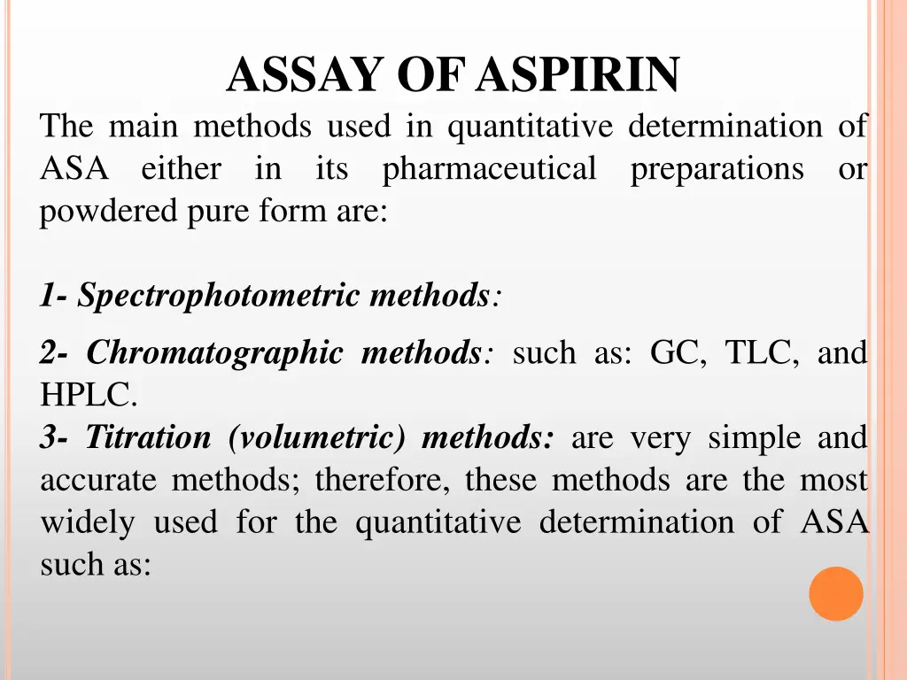 assay of aspirin the main methods used n.w