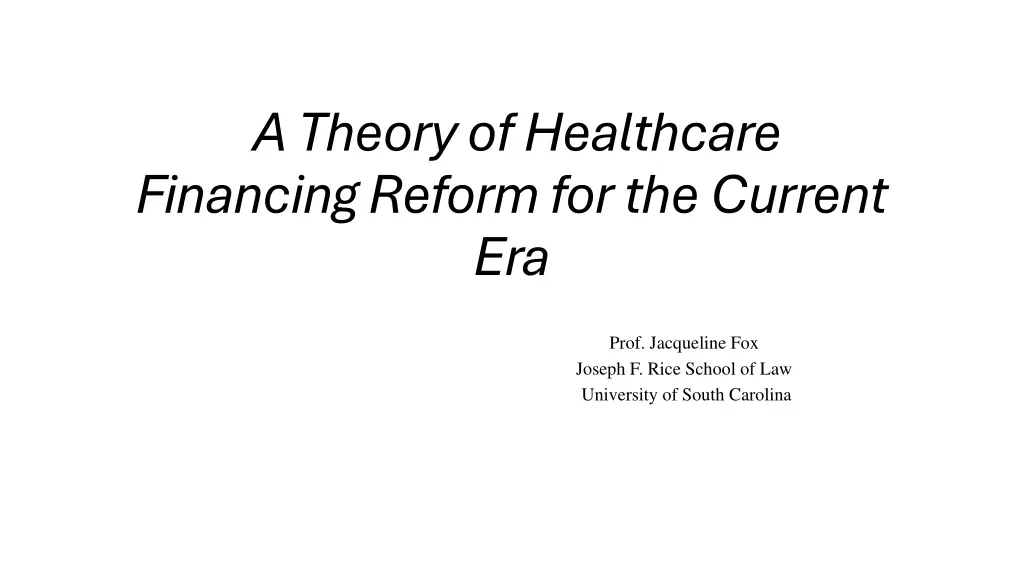 a theory of healthcare financing reform n.w