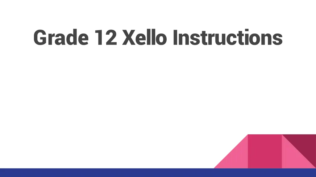 grade 12 xello instructions n.w