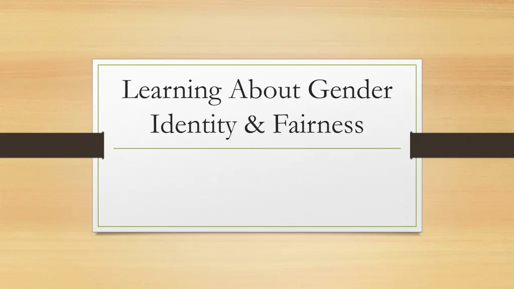 learning about gender identity fairness n.w