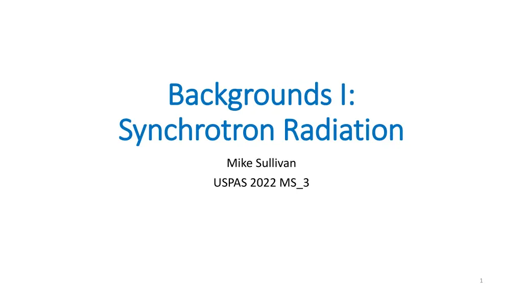 backgrounds i backgrounds i synchrotron radiation n.w