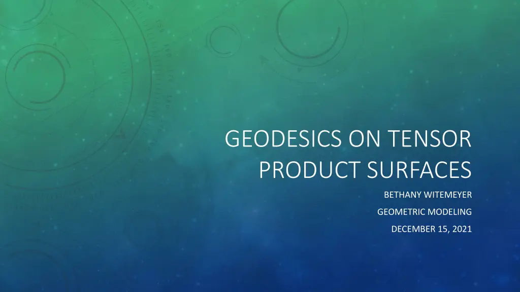 geodesics on tensor product surfaces n.w