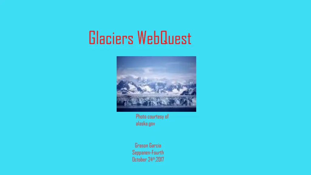 glaciers webquest n.w