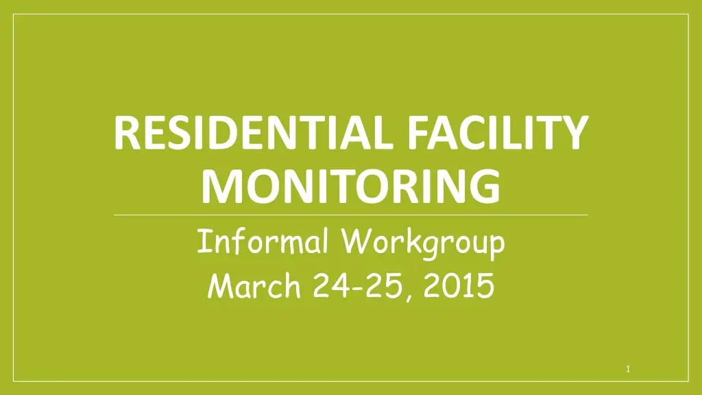 residential facility monitoring informal n.w