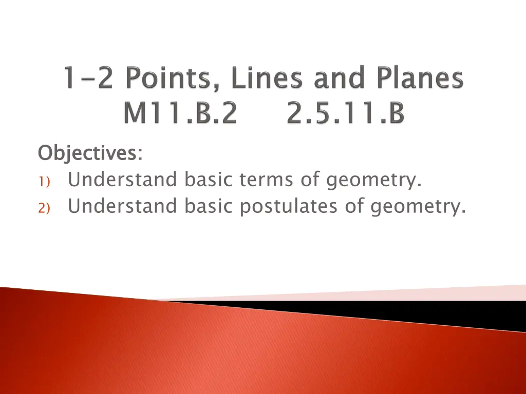 objectives 1 understand basic terms of geometry n.w