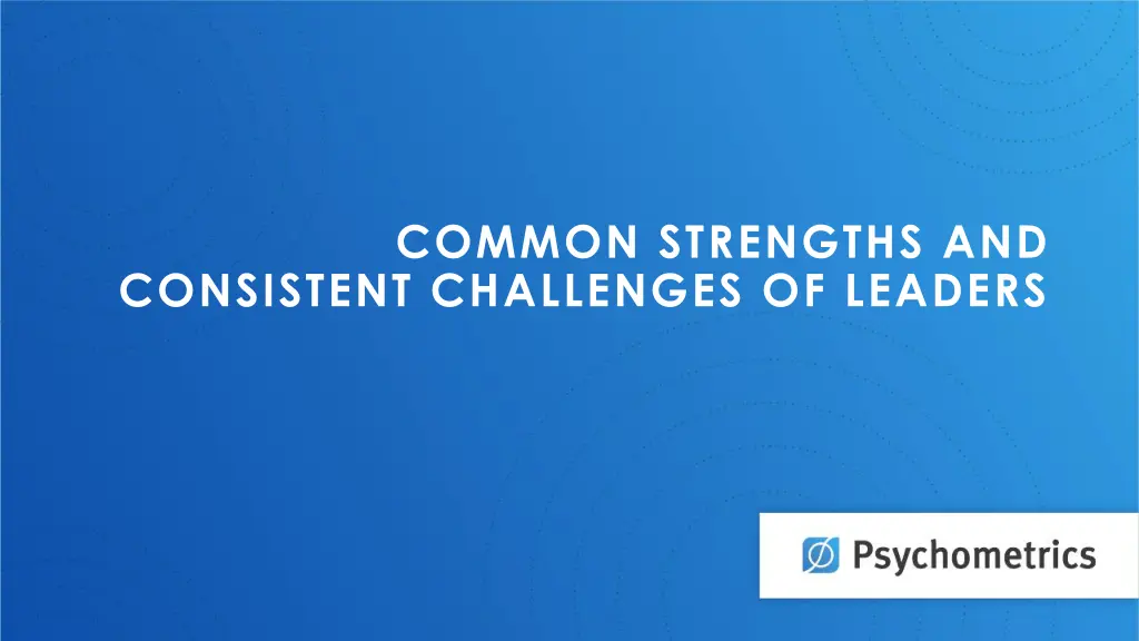 common strengths and consistent challenges n.w