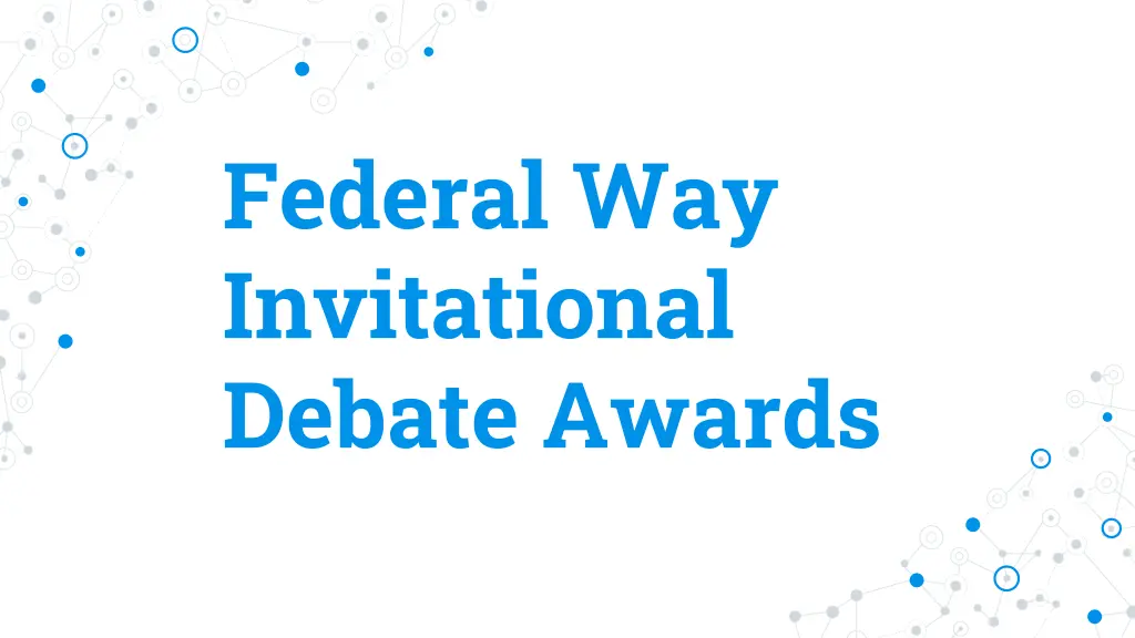 federal way invitational debate awards n.w
