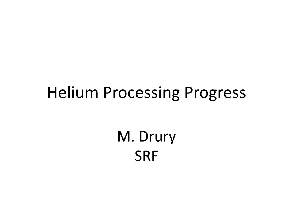 helium processing progress n.w