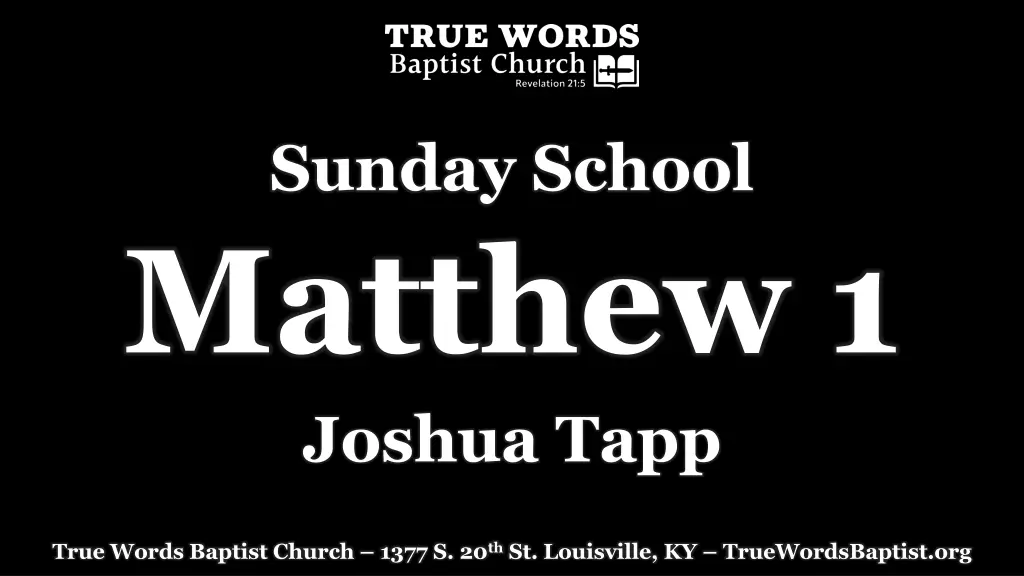 sunday school matthew 1 joshua tapp n.w