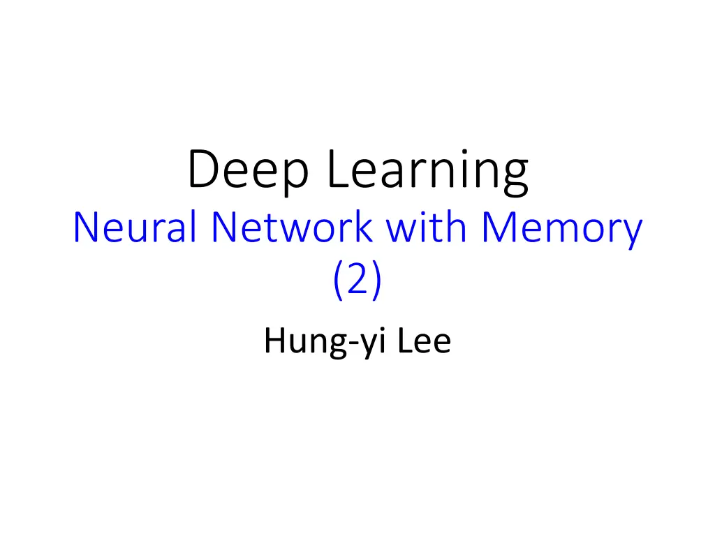 deep learning neural network with memory 2 hung n.w