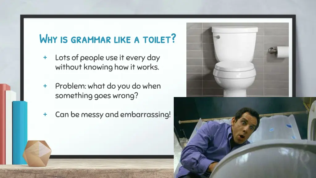 why is grammar like a toilet why is grammar like n.w